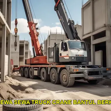 5 Alasan Kenapa Harga Sewa Truck Crane Bantul Harus Anda Ketahui